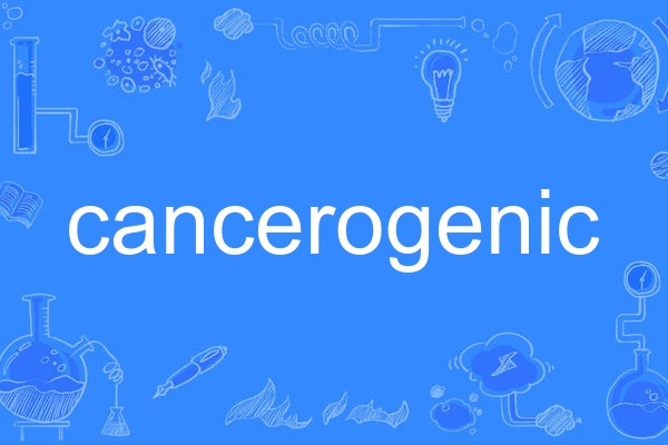 cancerogenic cancerogenic