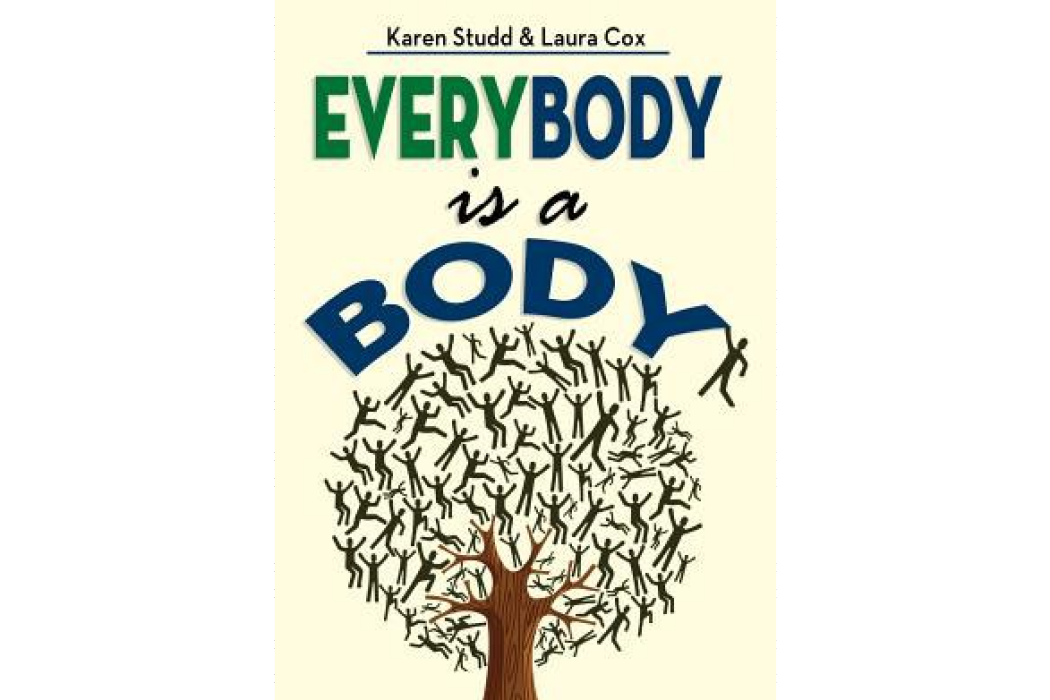 Everybody Is a Body Everybody Is a Body