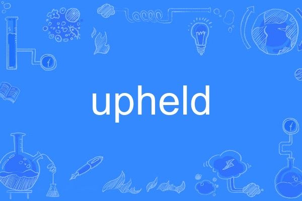 upheld upheld