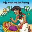 Baby Moses and the Princess Baby Moses and the Princess