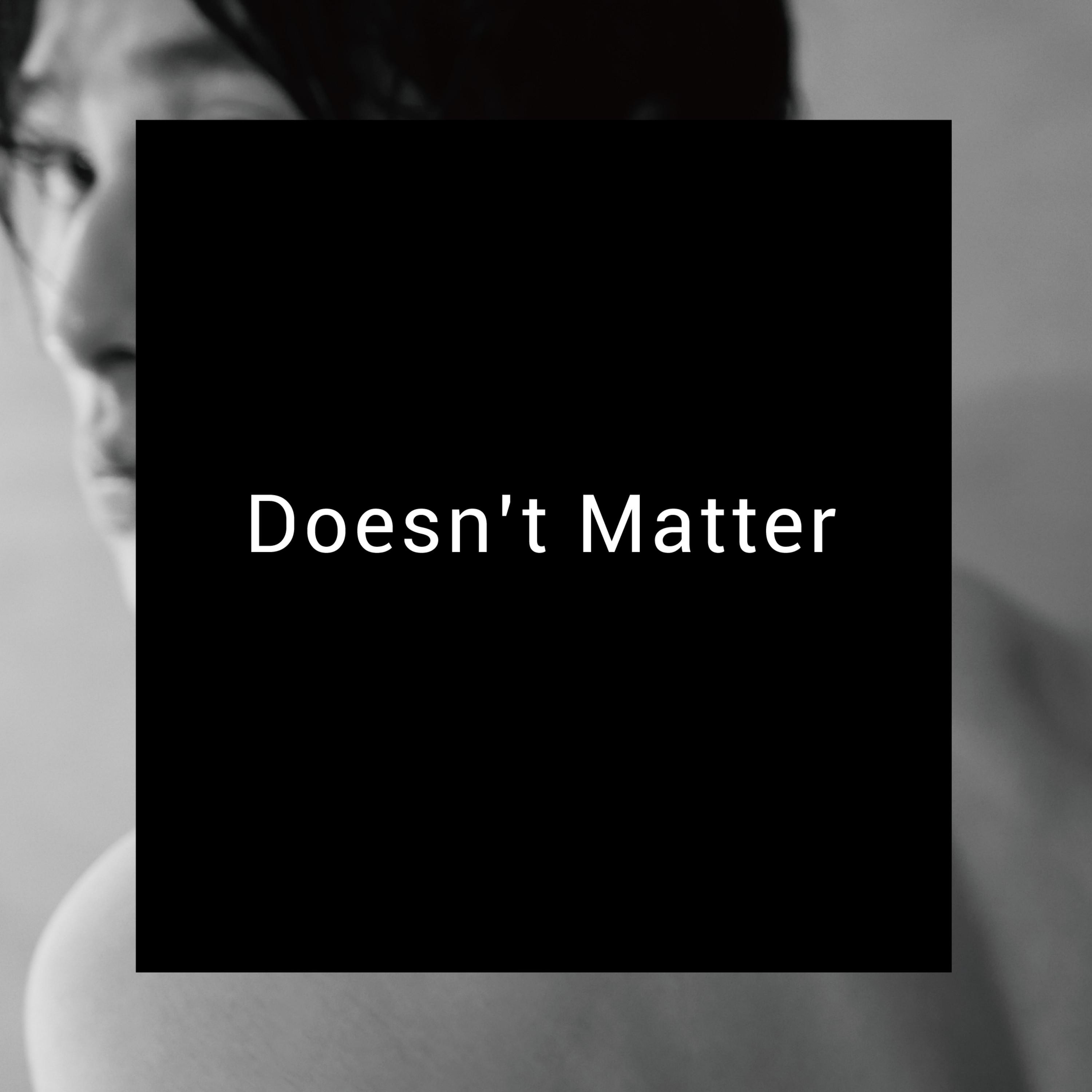 Doesn\x27t Matter(嚴爵音樂專輯)