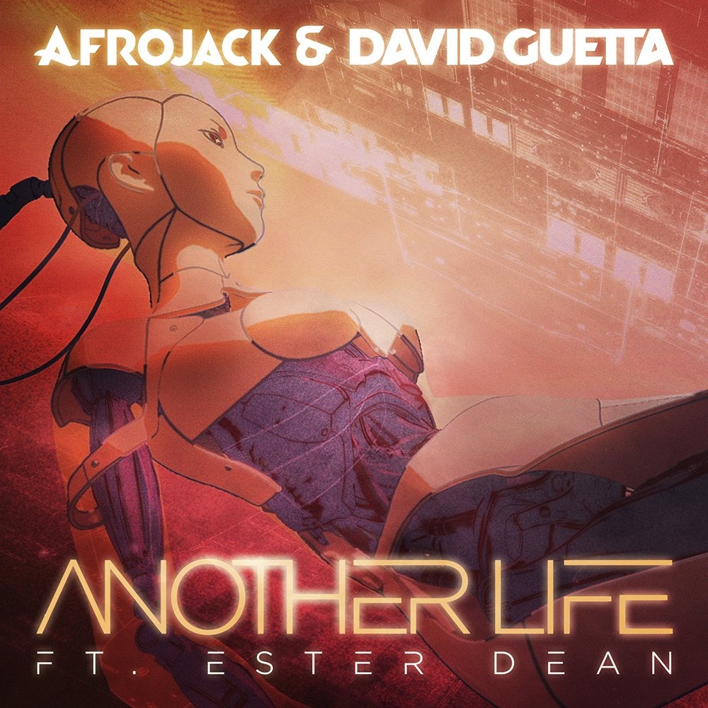 Another Life(Afrojack/David Guetta合作歌曲)
