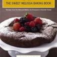 The Sweet Melissa Baking Book The Sweet Melissa Baking Book
