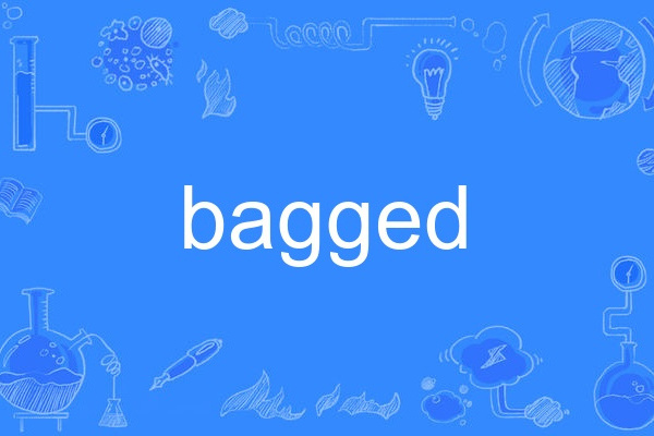 bagged bagged