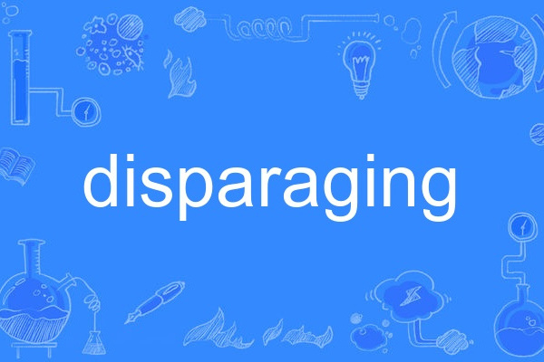 disparaging disparaging