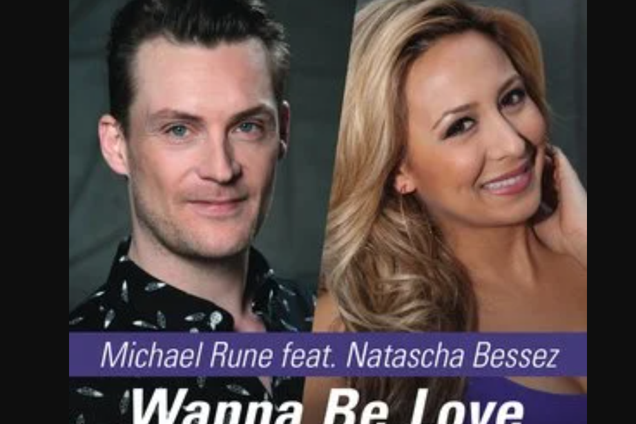 Wanna Be Loved(Michael Rune,Natascha Bessez演唱的歌曲)