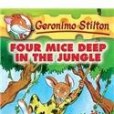 Four Mice Deep in the Jungle(Stilton, Geronimo著圖書)