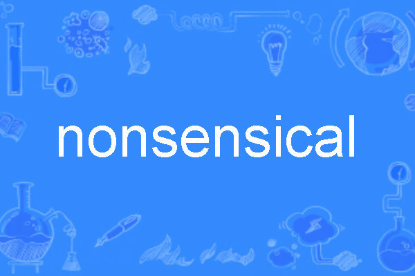 nonsensical nonsensical