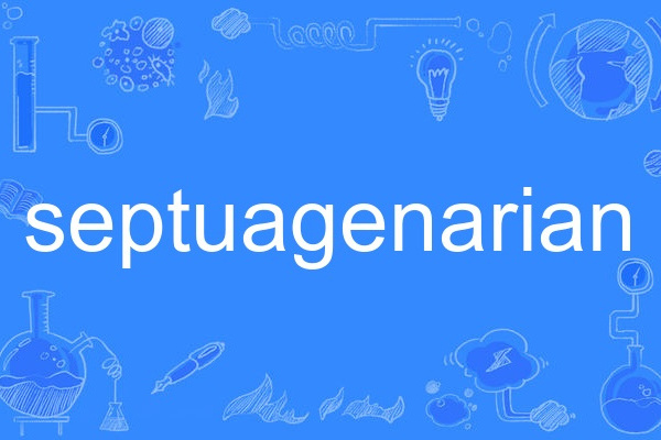septuagenarian septuagenarian