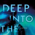 Deep into the Dark Deep into the Dark
