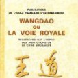 Wangdao ou La voie royale Wangdao ou La voie royale