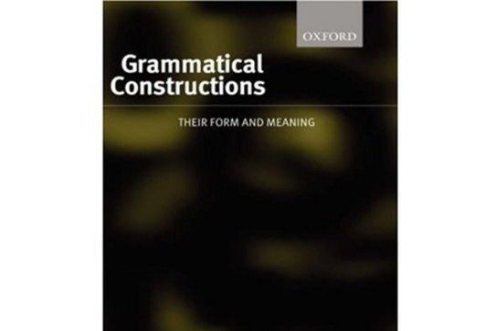 Grammatical Constructions Grammatical Constructions