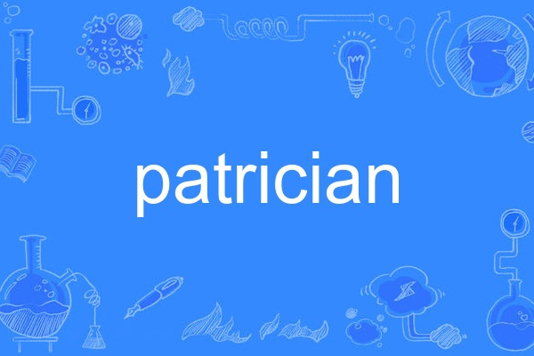 patrician patrician