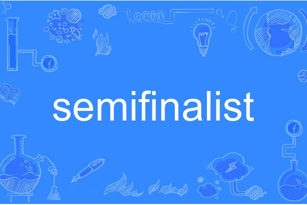 semifinalist semifinalist