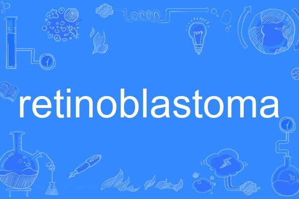 retinoblastoma retinoblastoma