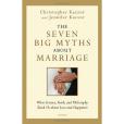 The Seven Big Myths about Marriage The Seven Big Myths about Marriage