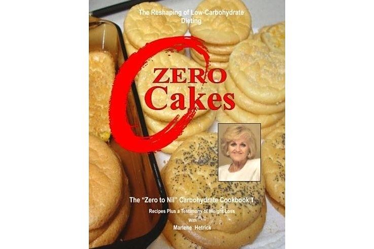 Zero Cakes: The No Carbohydrate Cookbook Zero Cakes: The No Carbohydrate Cookbook