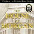 The House of Morgan(Grove Press出版的圖書) The House of Morgan(Grove Press出版的圖書)