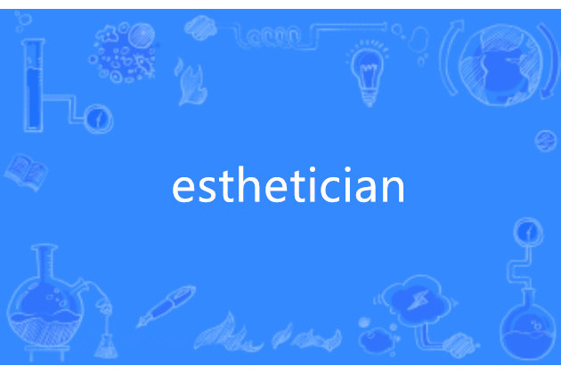 esthetician esthetician