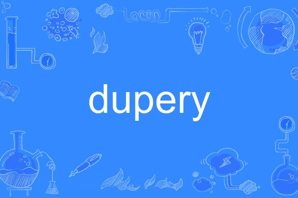 dupery dupery