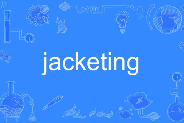 jacketing jacketing