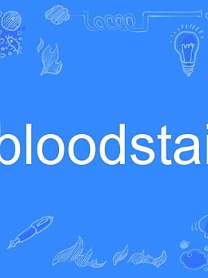 bloodstain bloodstain