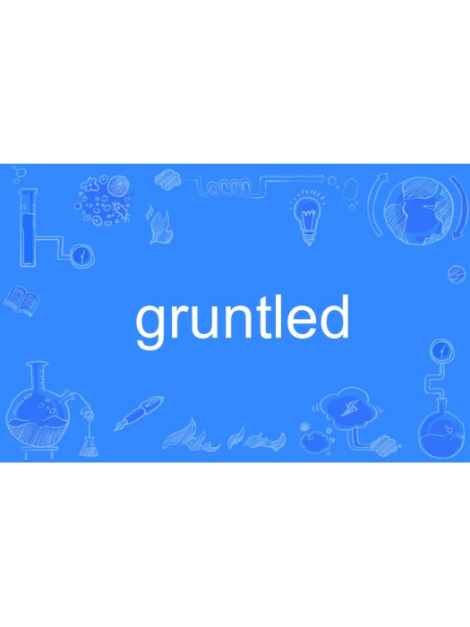 gruntled gruntled