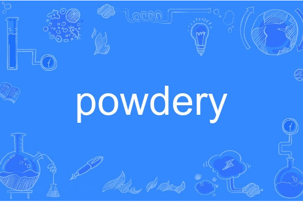 powdery powdery