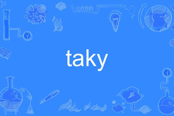 TAKY TAKY