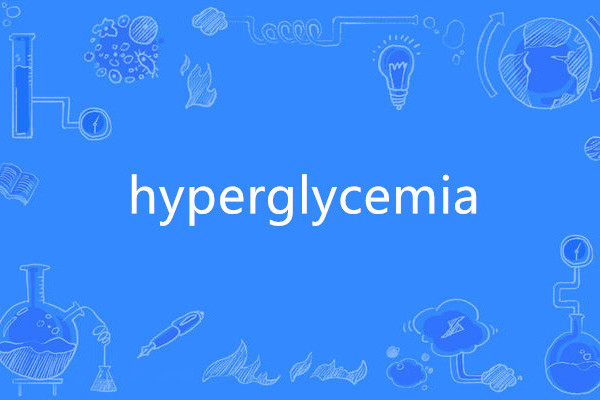 hyperglycemia hyperglycemia