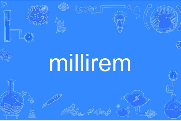 millirem millirem