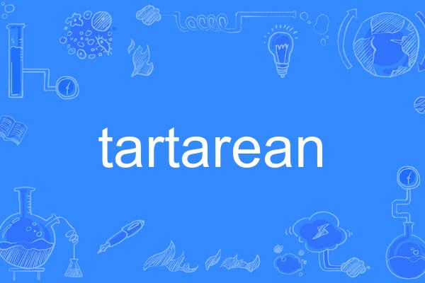 tartarean tartarean