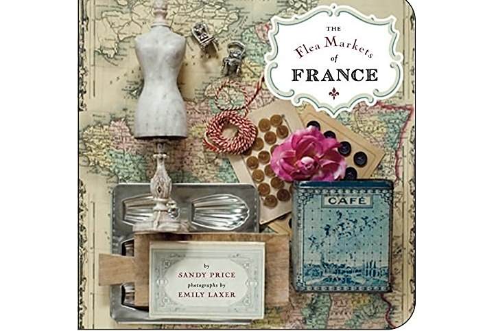 The Flea Markets of France The Flea Markets of France
