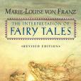 The Interpretation of Fairy Tales The Interpretation of Fairy Tales