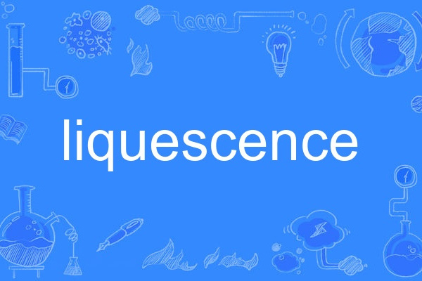 liquescence liquescence