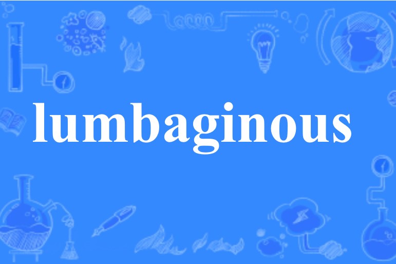 lumbaginous lumbaginous