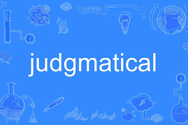 judgmatical judgmatical