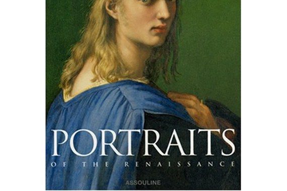 Portraits of the Renaissance Portraits of the Renaissance