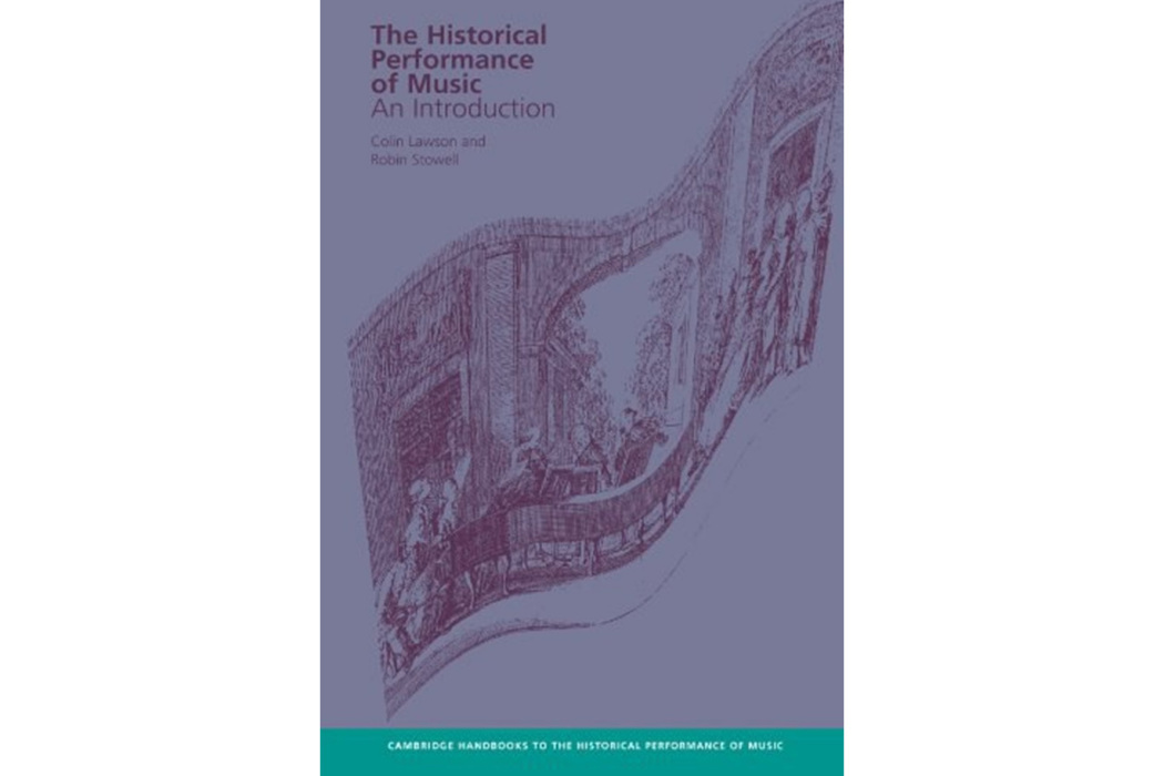 The Historical Performance of Music The Historical Performance of Music