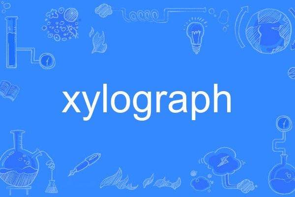 xylograph xylograph