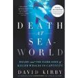 Death at SeaWorld Death at SeaWorld