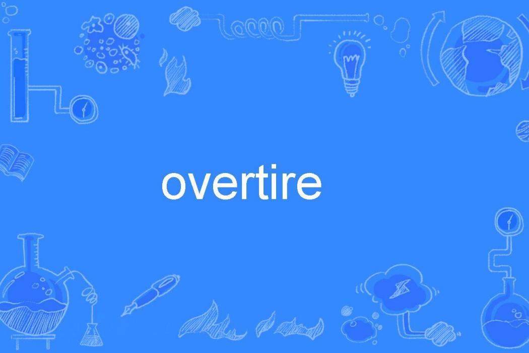 overtire overtire