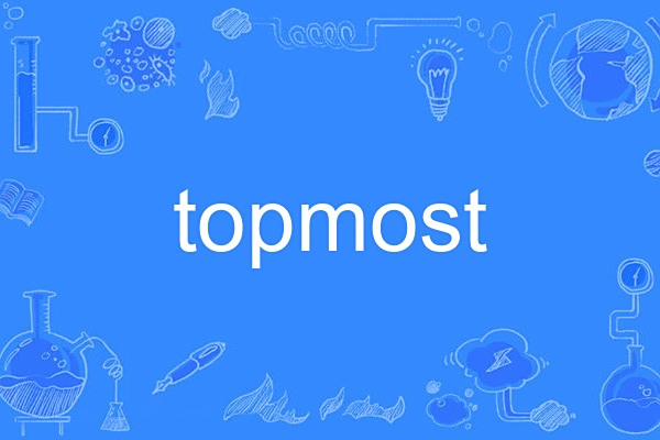 topmost topmost