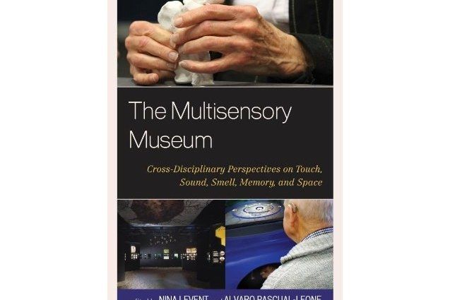 The Multisensory Museum The Multisensory Museum