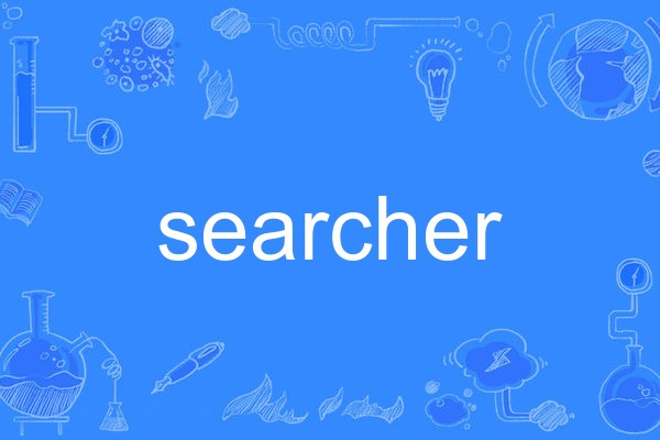 searcher searcher