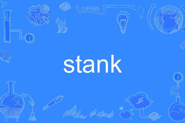 stank stank