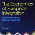 The Economics of European Integration The Economics of European Integration