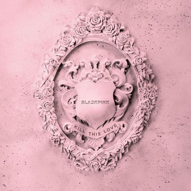 KILL THIS LOVE(BLACKPINK第二張迷你音樂專輯)