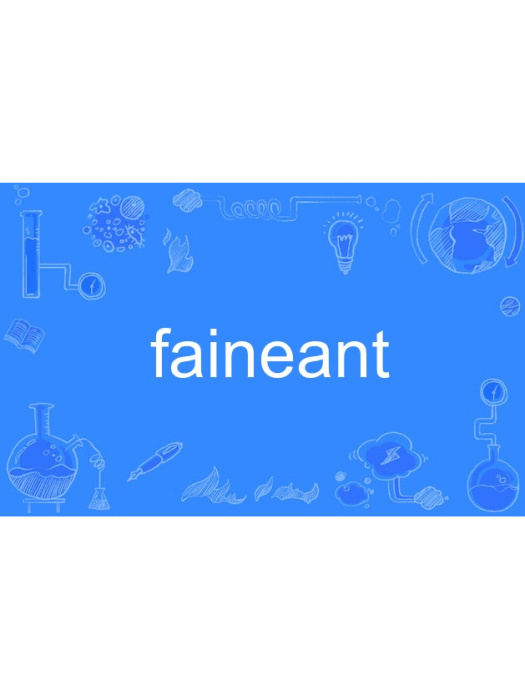 faineant faineant
