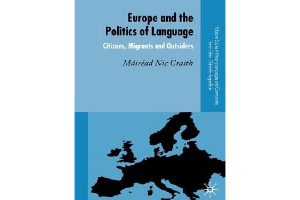 Europe and the Politics of Language Europe and the Politics of Language
